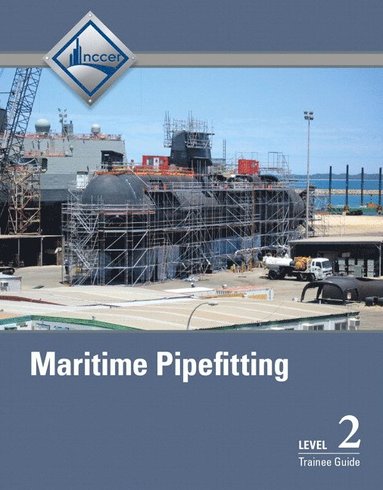 bokomslag Maritime Pipefitting Trainee Guide, Level 2