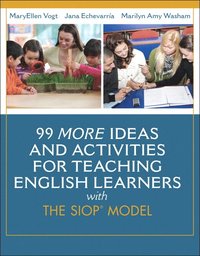 bokomslag 99 MORE Ideas and Activities for Teaching English Learners with the SIOP Model
