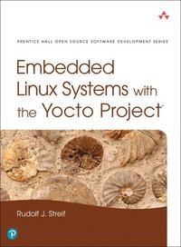 bokomslag Embedded Linux Systems with the Yocto Project
