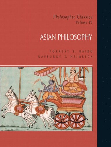 bokomslag Philosophic Classics: Asian Philosophy, Volume VI
