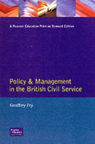 bokomslag Policy & Management British Civil Servic