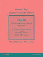 Eduardo Zayas-Bazan, Susan Bacon, Dulce García - Answer Key for Student Activities Manual for Fusion, Häftad