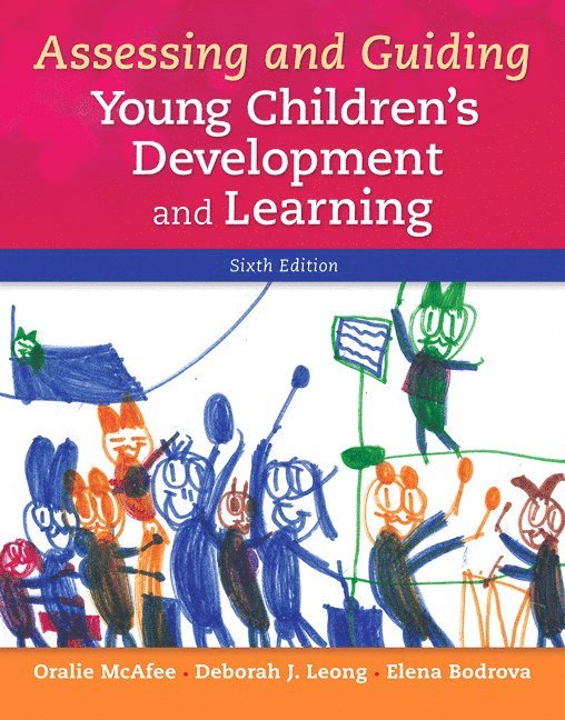 Assessing and Guiding Young Children's Development and Learning 1