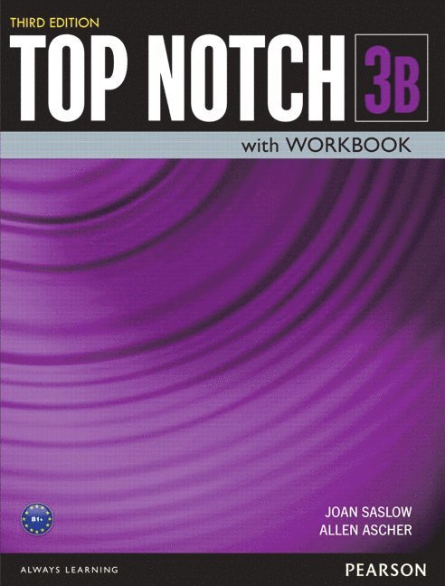 Joan Saslow, Allen Ascher - Top Notch 3 Student Book/Workbook Split B, Häftad