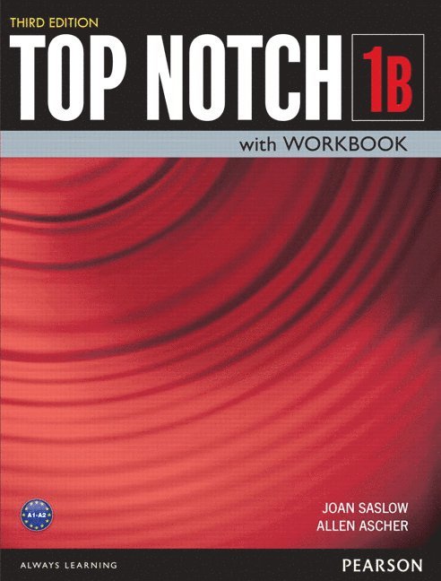 Joan Saslow, Allen Ascher - TOP NOTCH 1                3/E BK/WKBK SPLIT B      381928, Häftad