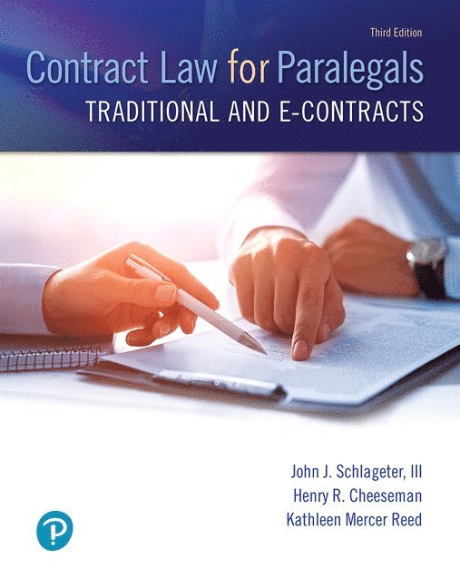 Henry Cheeseman, Kathleen Reed, John Schlageter III - Contract Law for Paralegals, Häftad
