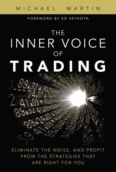 bokomslag Inner Voice of Trading, The