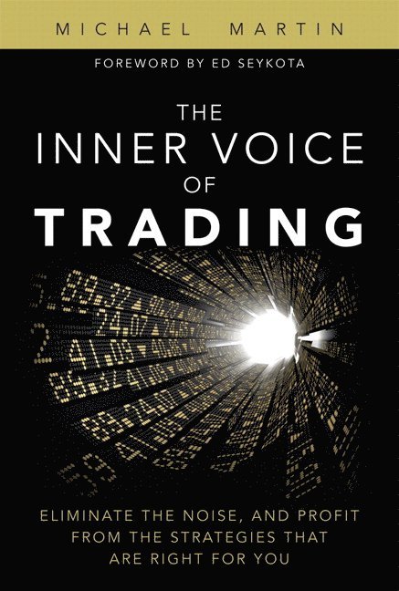 Michael Martin - Inner Voice of Trading, The, Häftad