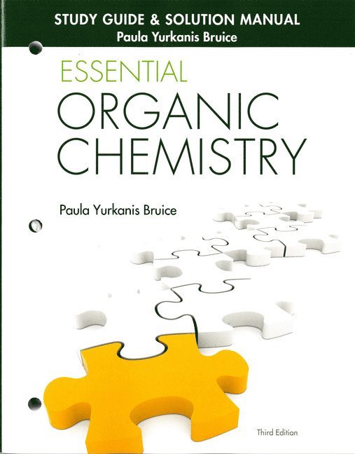 Study Guide and Solutions Manual for Essential Organic Chemistry 1
