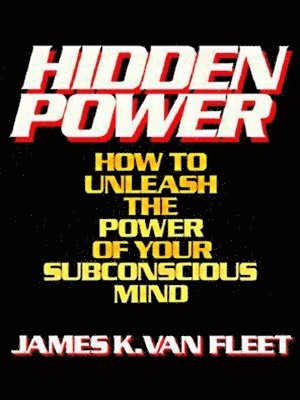 James K. Van Fleet, James K van Fleet - Hidden Power, Häftad