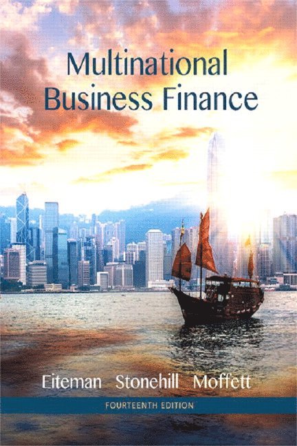 David Eiteman, Arthur Stonehill, Michael Moffett - Multinational Business Finance, Inbunden