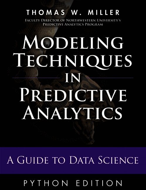 Modeling Techniques in Predictive Analytics with Python and R