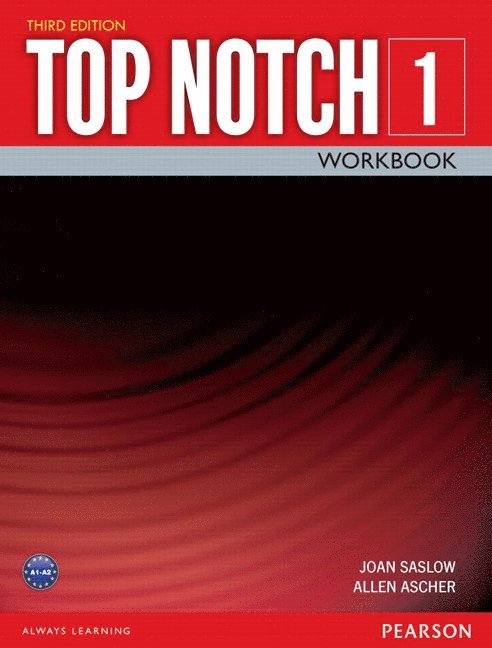 Joan Saslow, Allen Ascher - TOP NOTCH 1                3/E WORKBOOK             392815, Häftad