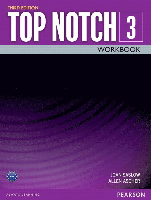 Joan Saslow, Allen Ascher - TOP NOTCH 3                3/E WORKBOOK             392817, Häftad