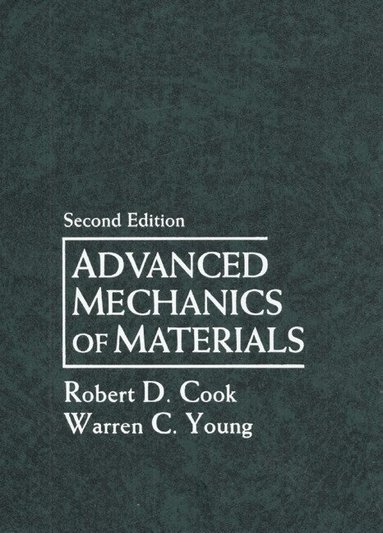 Robert Cook, Warren Young - Advanced Mechanics of Materials, Häftad