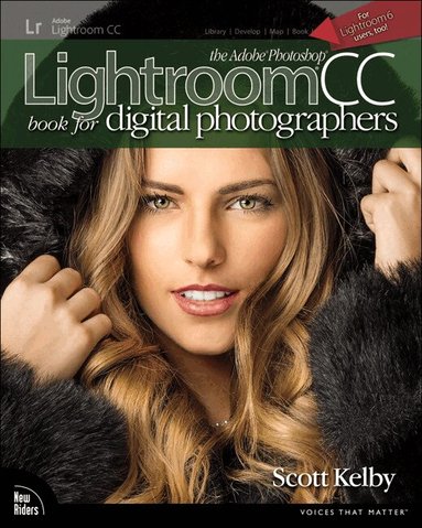 Scott Kelby - Adobe Photoshop Lightroom CC Book for Digital Photographers, The, Häftad