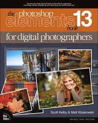 bokomslag The Photoshop Elements 13 Book for Digital Photographers