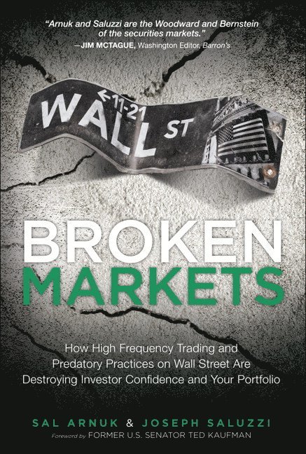 Sal Arnuk, Joseph Saluzzi - Broken Markets, Häftad