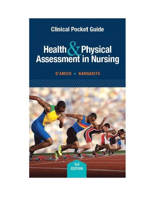 Donita D'Amico, Colleen Barbarito - Clinical Pocket Guide for Health & Physical Assessment in Nursing, Häftad