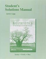 bokomslag Student Solutions Manual for Biostatistics for the Biological and Health Sciences