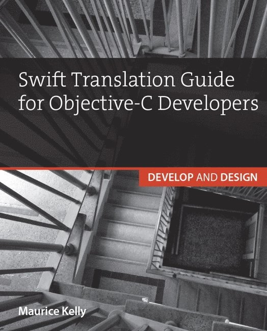 Swift Translation Guide for Objective-C Users 1