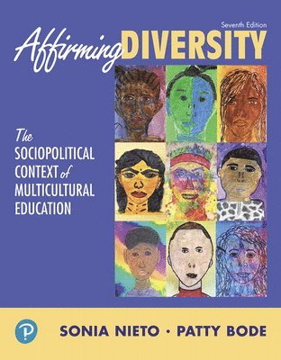 Sonia Nieto, Patty Bode - Affirming Diversity: The Sociopolitical Context of Multicultural Education, Häftad