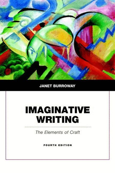 Janet Burroway - Imaginative Writing, Häftad