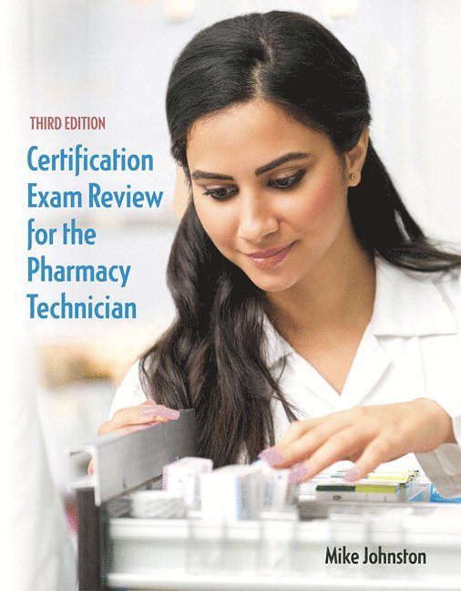 Certification Exam Review for the Pharmacy Technician 1