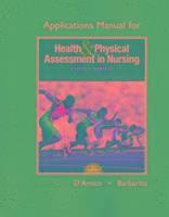 Donita D'Amico, Colleen Barbarito - Applications Manual for Health & Physical Assessment in Nursing, Häftad