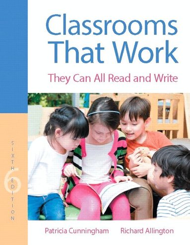 Patricia Cunningham, Richard Allington - Classrooms That Work, Häftad