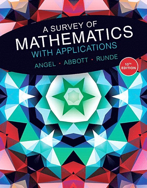Allen Angel, Christine Abbott, Dennis Runde - Survey of Mathematics with Applications, A, Inbunden