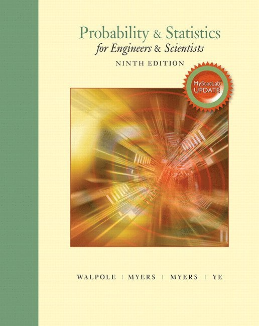 Ronald Walpole, Raymond Myers, Sharon Myers, Keying Ye - Probability & Statistics for Engineers & Scientists, Inbunden
