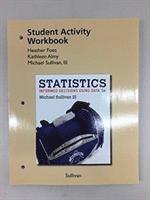 Michael Sullivan III - Student Activities Manual and Workbook for the Sullivan Statistics Series, Häftad