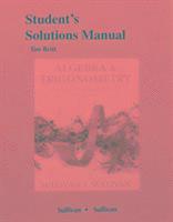 Michael Sullivan III - Student's Solutions Manual for Algebra and Trigonometry Enhanced with Graphing Utilities, Häftad