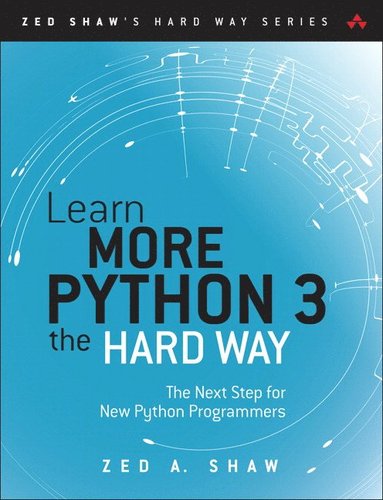 bokomslag Learn More Python 3 the Hard Way