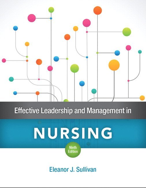 Effective Leadership and Management in Nursing 1