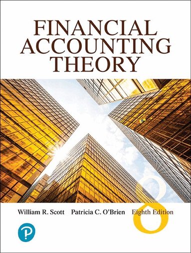 William Scott, Patricia O'Brien - Financial Accounting Theory, Inbunden