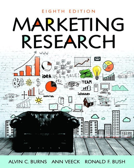 Alvin Burns, Ann Veeck, Ronald Bush - Marketing Research, Inbunden