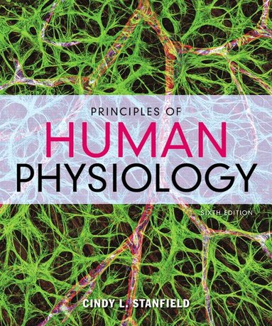 Cindy Stanfield - Principles of Human Physiology, Inbunden