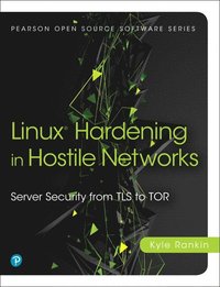 bokomslag Linux Hardening in Hostile Networks