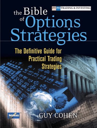 Guy Cohen - Bible of Options Strategies, The, Häftad