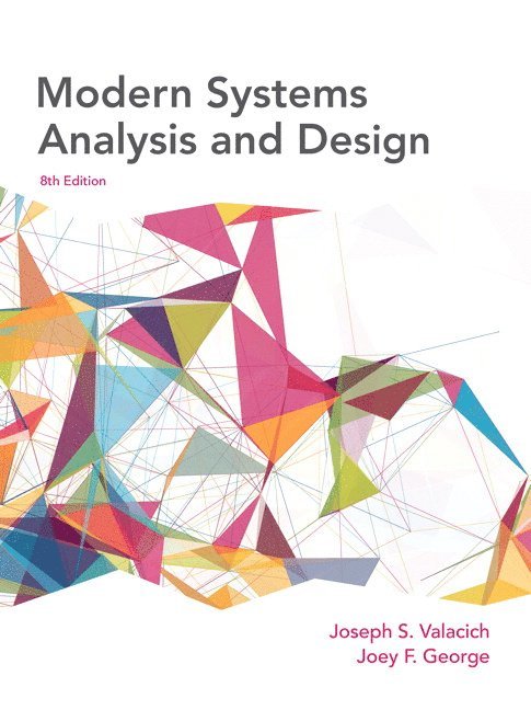 Joseph Valacich, Joey George - Modern Systems Analysis and Design, Inbunden