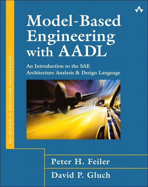 Model-Based Engineering with AADL 1