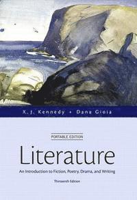 bokomslag Literature: An Introduction to Fiction, Poetry, Drama, and Writing, Portable Edition Plus Revel -- Access Card Package