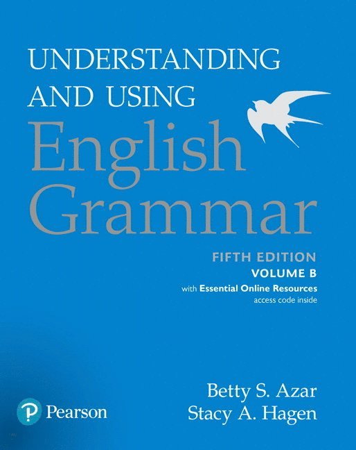 Understanding and Using English Grammar, Volume B, with Essential Online Resources 1