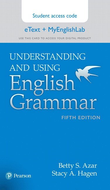 bokomslag Azar-Hagen Grammar - (AE) - 5th Edition - Student eBook with MyEnglishLab Access Code - Understanding and Using English Grammar (2 year access)