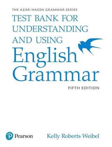 bokomslag Azar-Hagen Grammar - (AE) - 5th Edition - Test Bank - Understanding and Using English Grammar