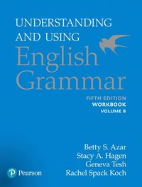 bokomslag Azar-Hagen Grammar - (AE) - 5th Edition - Workbook B - Understanding and Using English Grammar