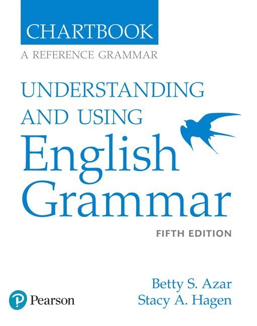 Azar-Hagen Grammar - (AE) - 5th Edition - Chartbook - Understanding and Using English Grammar 1