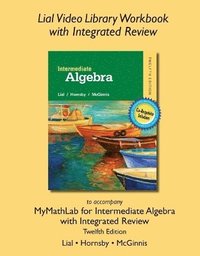 bokomslag Lial Video Library Workbook with Integrated Review for Intermediate Algebra with Integrated Review